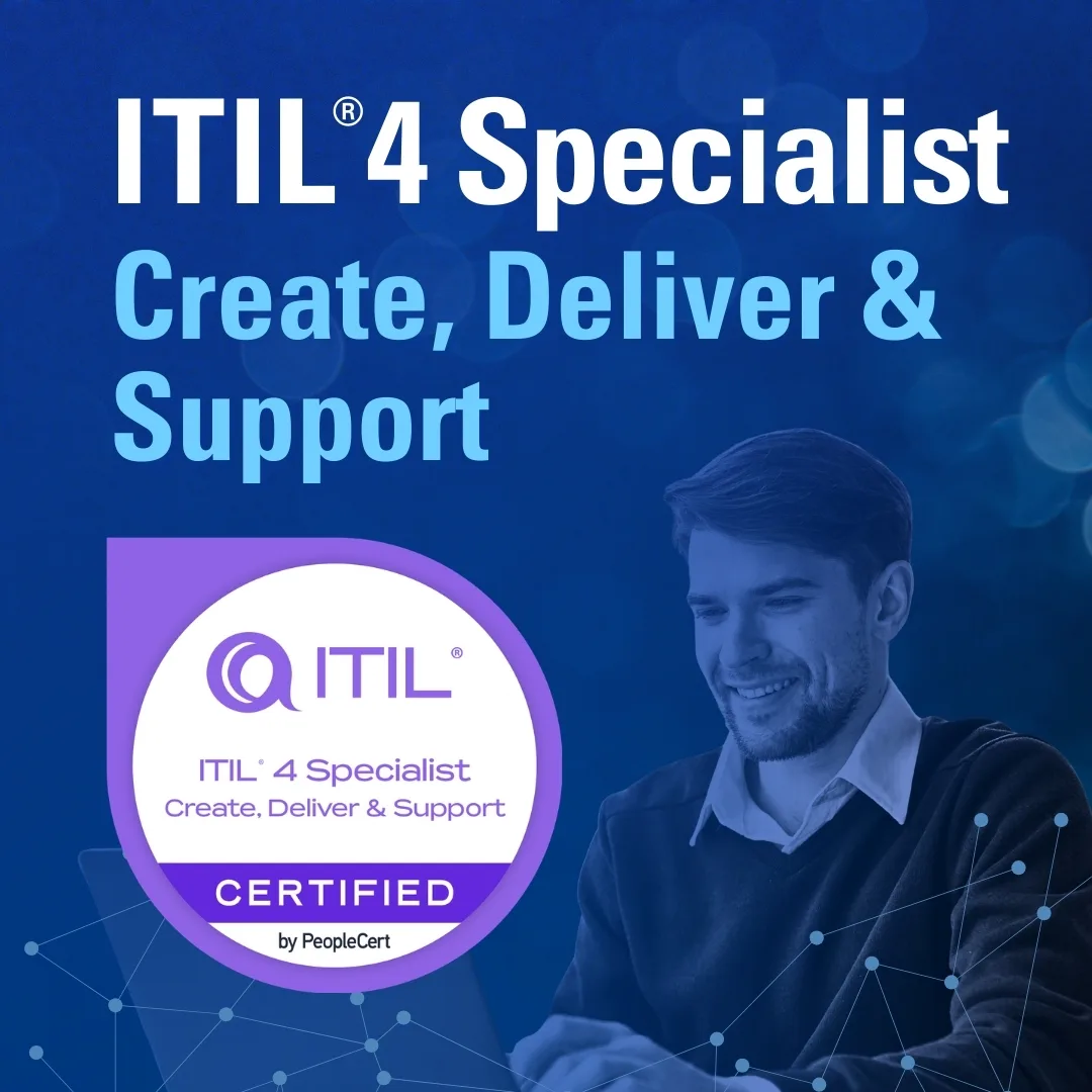ITIL® 4 Specialist: Create, Deliver and Support